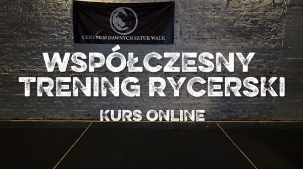 Kurs online Współczesny Trening Rycerski