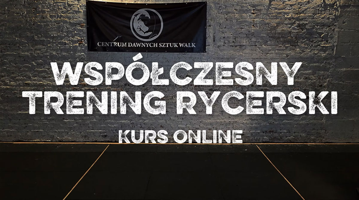 Kurs Online Współczesny Trening Rycerski